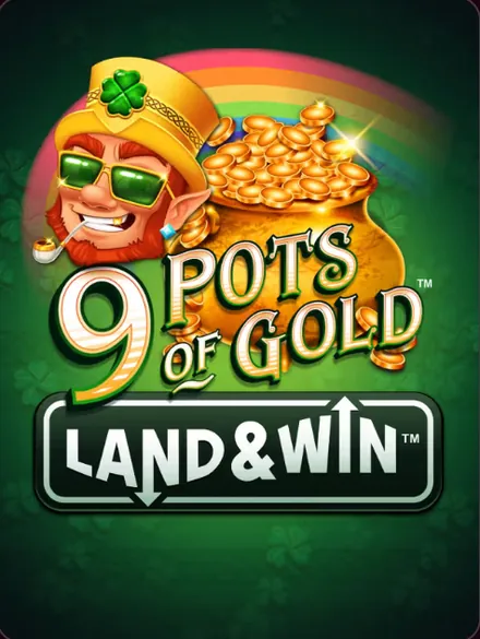 9 Pots of Gold